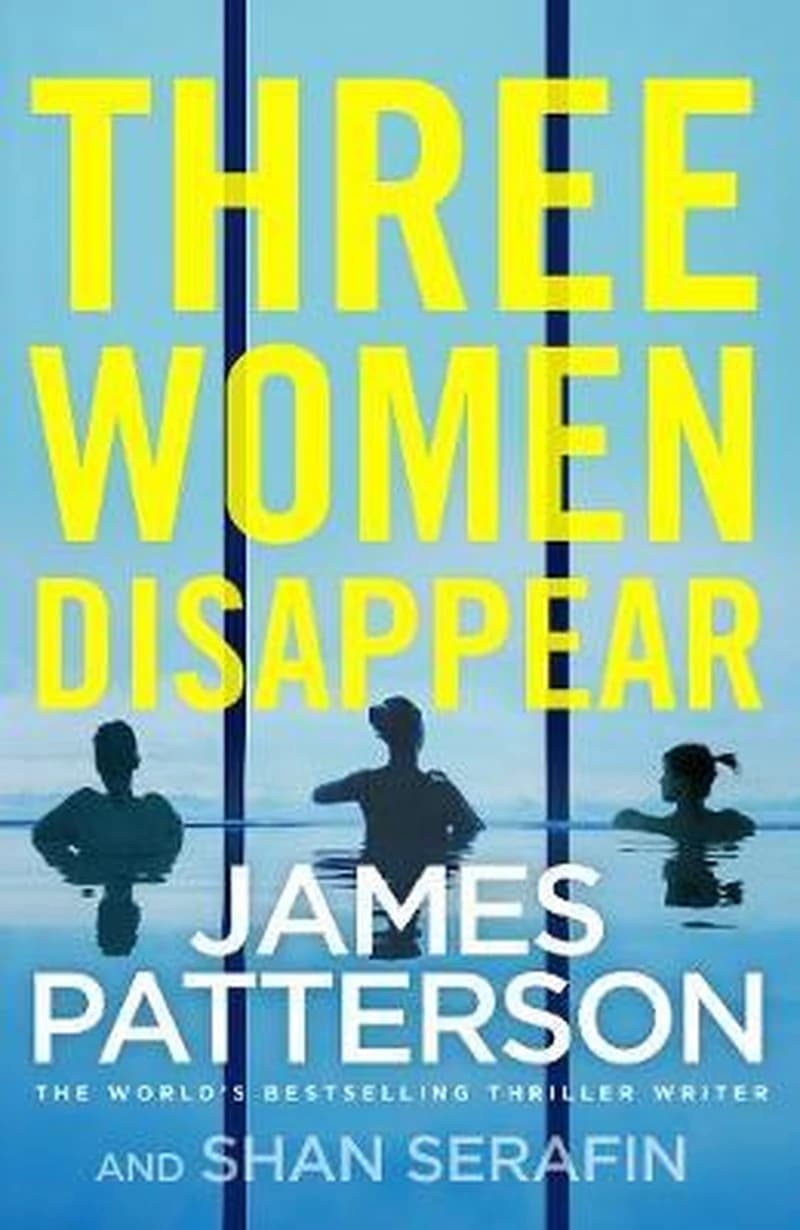 Three Women Disappear : [with bonus novel Come and Get Us]