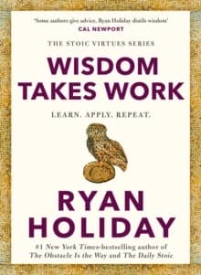 Wisdom Takes Work