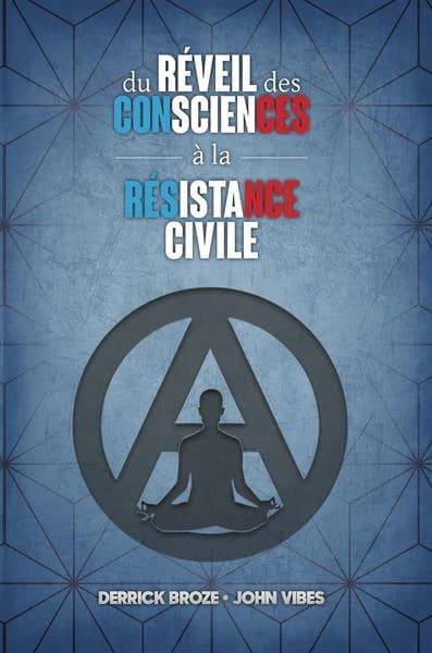 Du Réveil des Consciences à la Résistance Civile