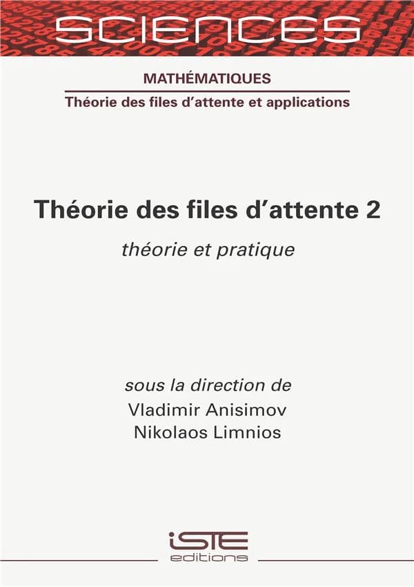 Théorie des files d'attente : théorie et pratique. 2