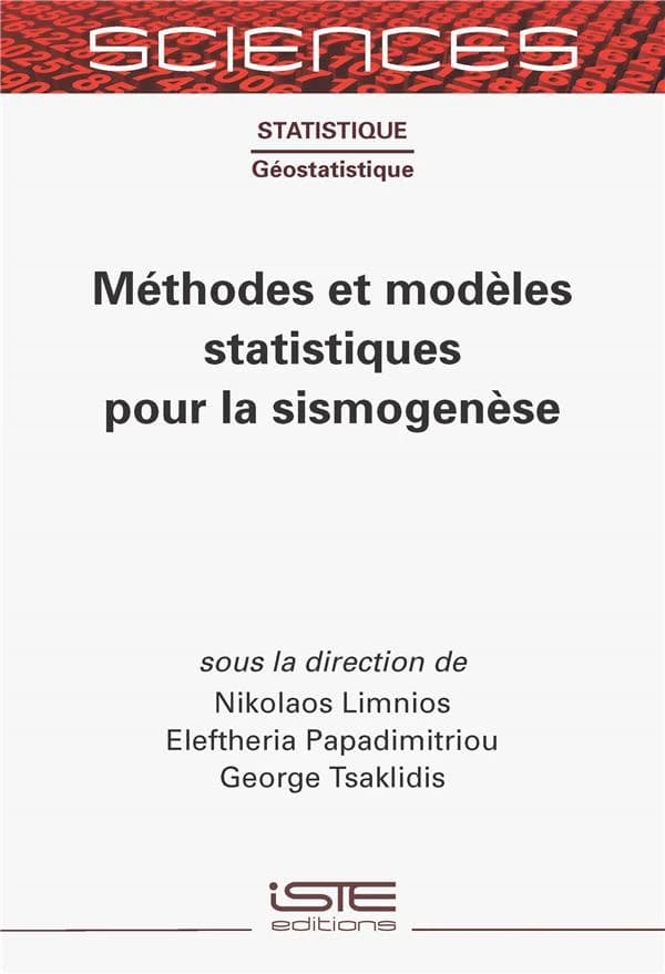Méthodes et modèles statistiques pour la sismogenèse