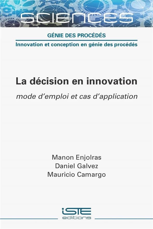 La décision en innovation : mode d'emploi et cas d'application