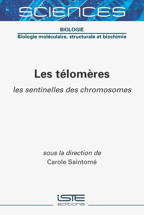 Les télomères : les sentinelles des chromosomes