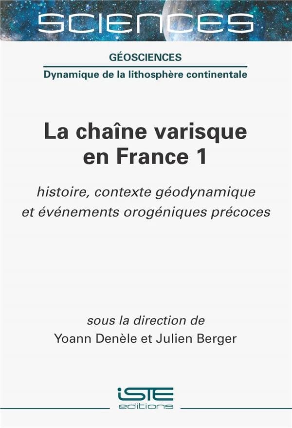 La chaîne varisque en France : histoire, contexte géodynamique et évènements orogéniques précoces