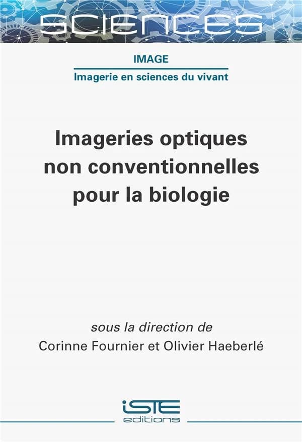Imageries optiques non conventielles pour la biologie