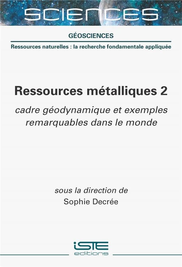 Ressources métalliques. 2, Cadre géodynamique et exemples remarquables dans le monde