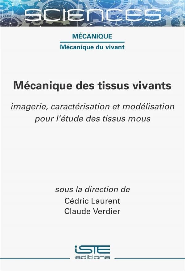 Mécanique des tissus vivants : imagerie, caractérisation et modélisation pour l'étude des tissus mous