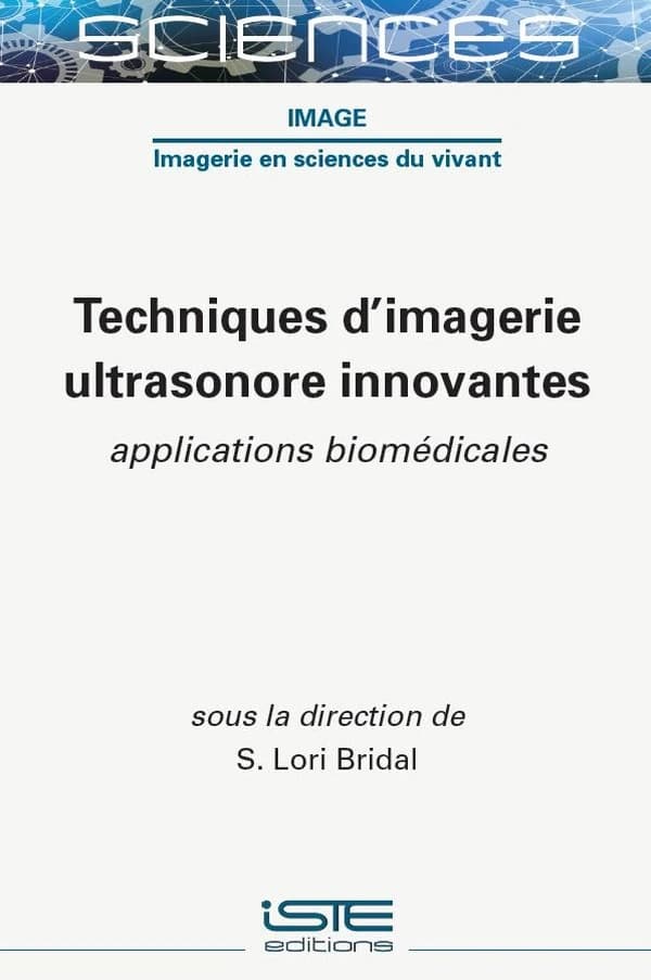 Techniques d'imagerie ultrasonore innovantes : applications biomédicales