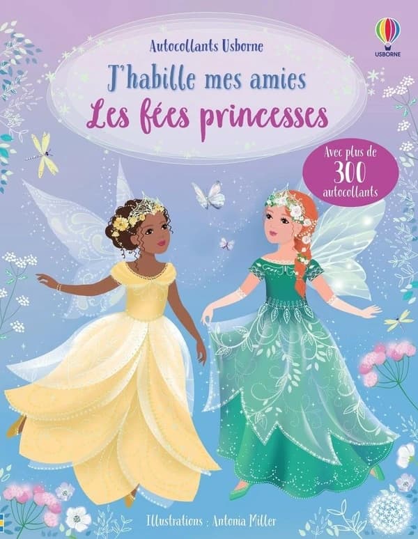 J'habille mes amies : les fées princesses