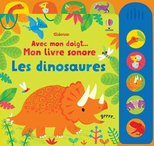 Avec mon doigt... : les dinosaures : mon livre sonore