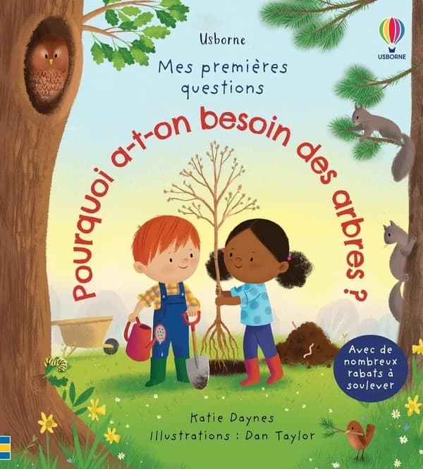 Mes premières questions : pourquoi a-t-on besoin des arbres ?