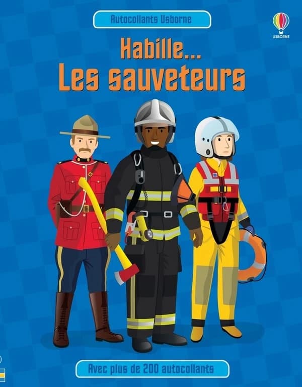 Habille... les sauveteurs : Avec plus de 200 autocollants