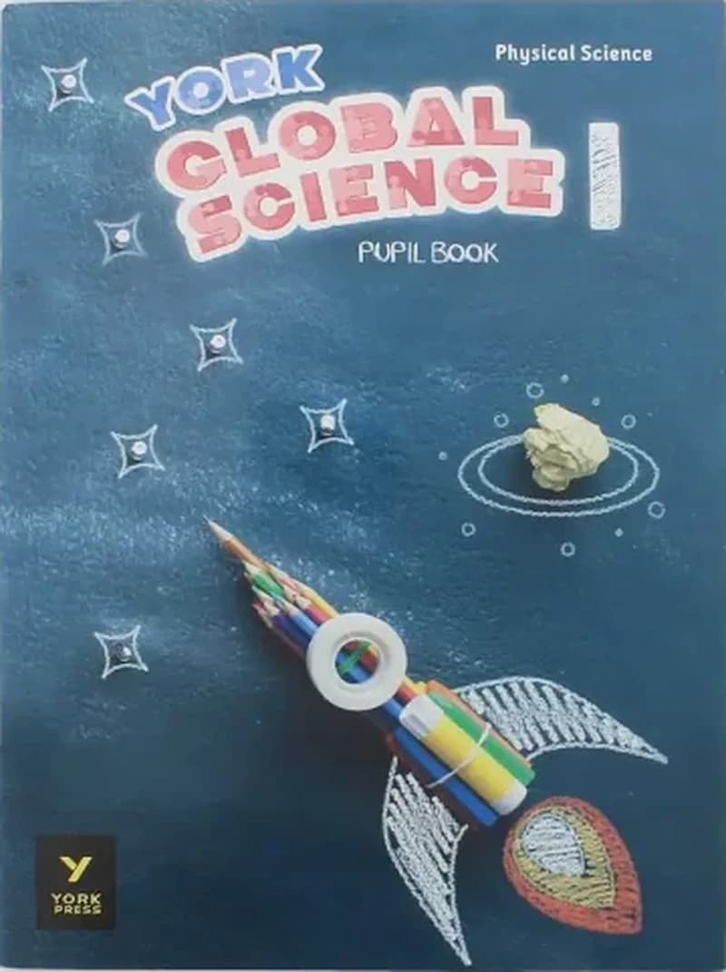 York Global Science Grade 1 Pupil Book - Physical Science