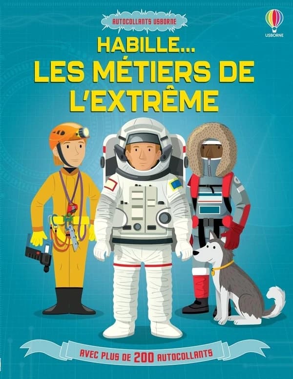 Habille... : les métiers de l'extrême