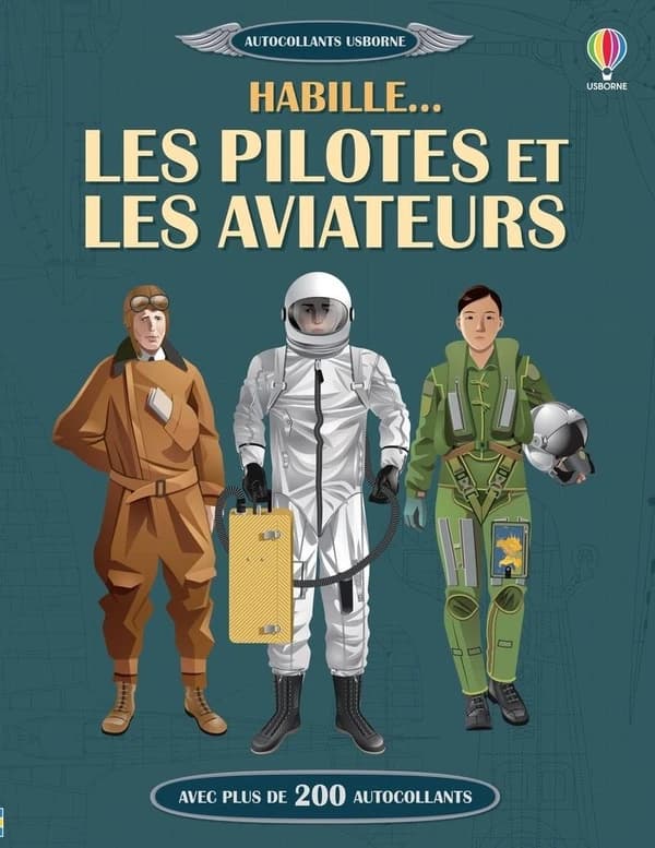 Habille... : les pilotes et les aviateurs