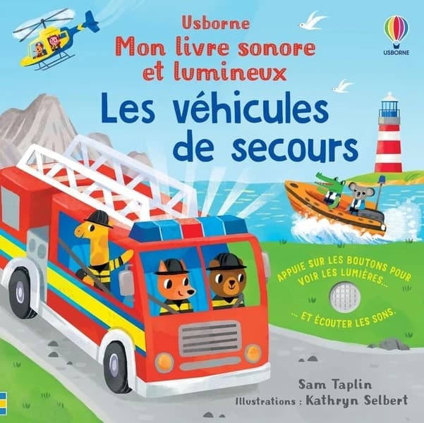 Mon livre sonore et lumineux : les véhicules de secours