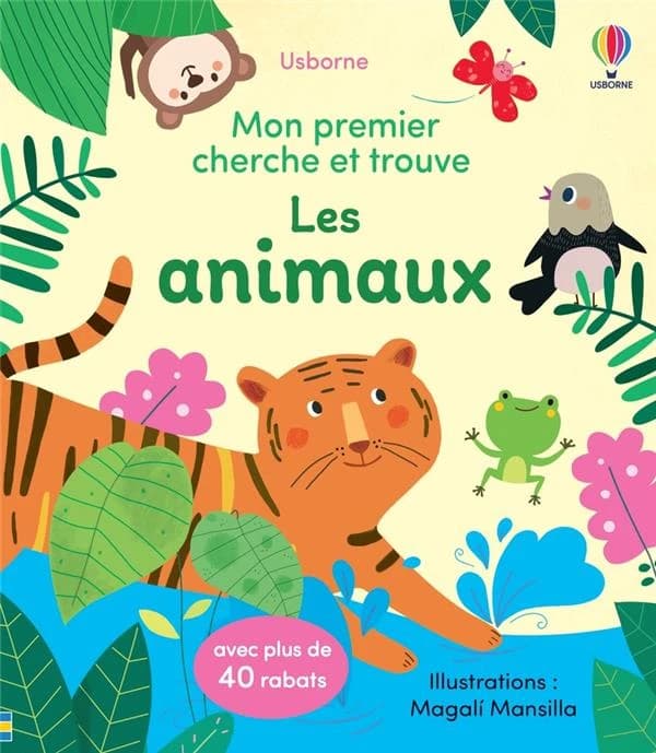 Les animaux : mon premier cherche et trouve : avec plus de 40 rabats