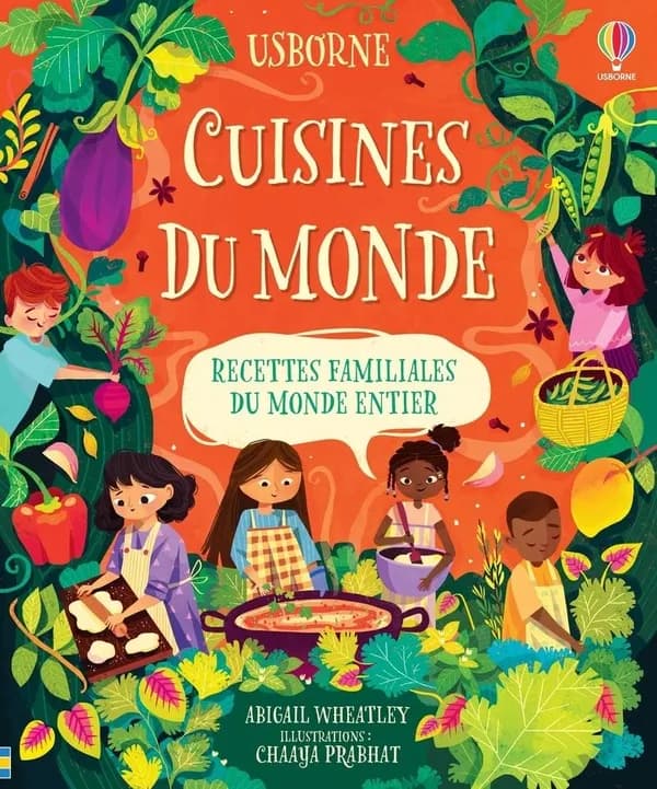 Cuisines du monde : Recettes familiales du monde entier
