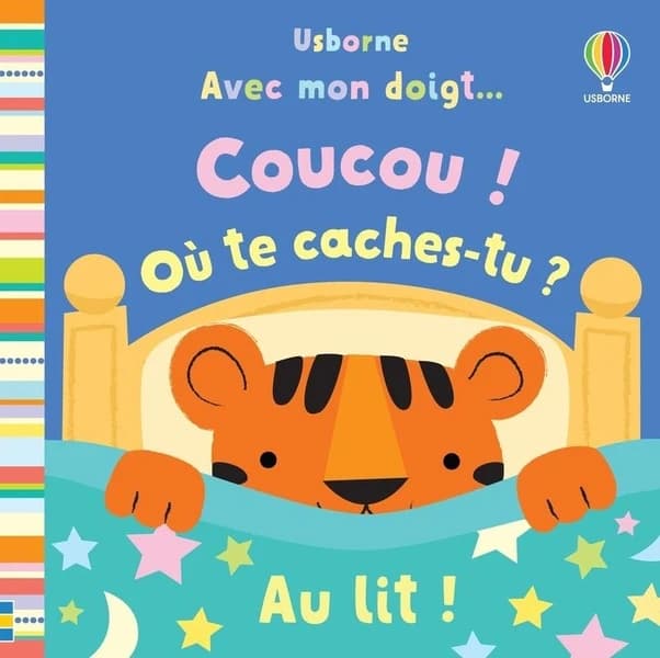 Avec mon doigt... : coucou ! où te caches-tu ? au lit !