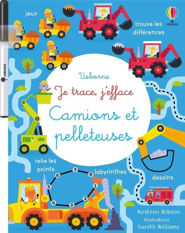 Je trace, j'efface : Camions et pelleteuses