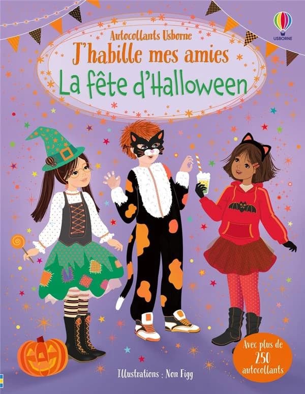 Autocollants Usborne - J'habille mes amies : la fête d'Halloween - avec plus de 250 autocollants - 5+ : [Autocollant]