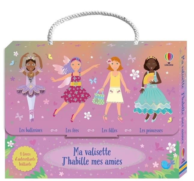 J'habille mes amies : Ma valisette : Les ballerines, les fées, les filles, les princesses