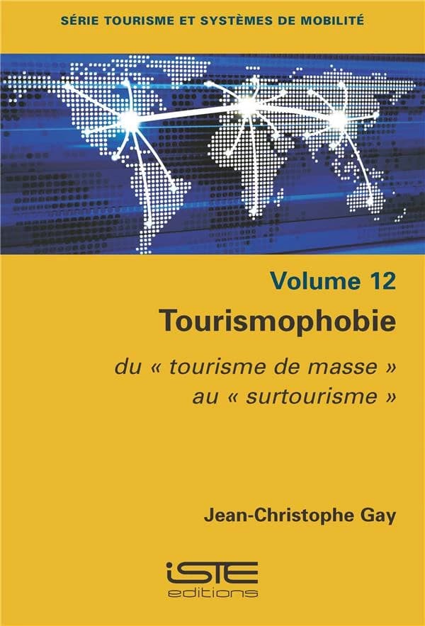 Tourismophobie : du « tourisme de masse » au « surtourisme »