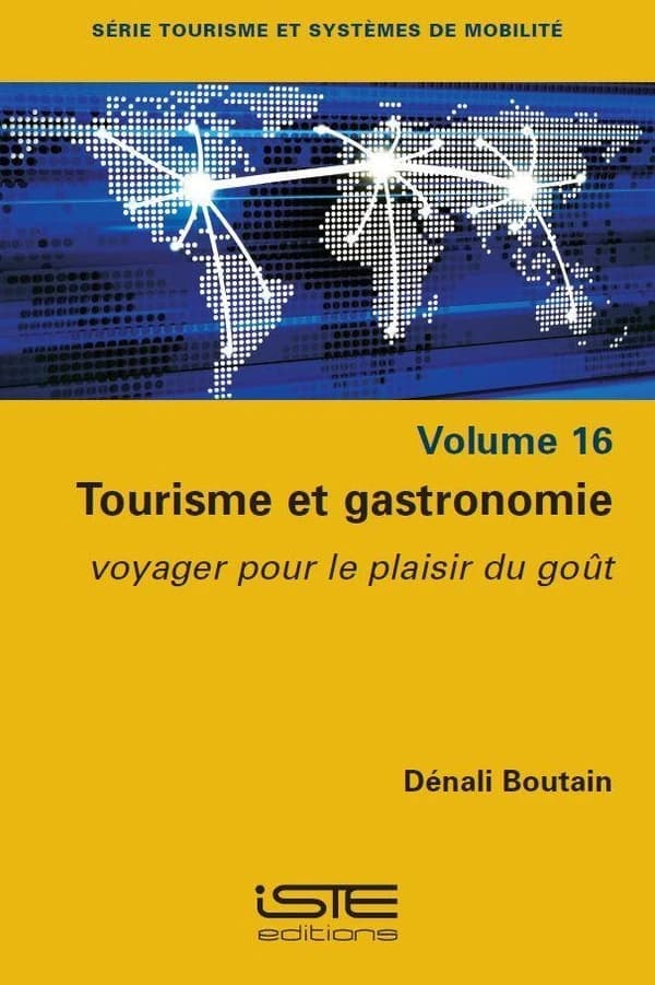 Tourisme et gastronomie : Voyager pour le plaisir du goût