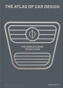 Atlas of Car Design : The World's Most Iconic Cars