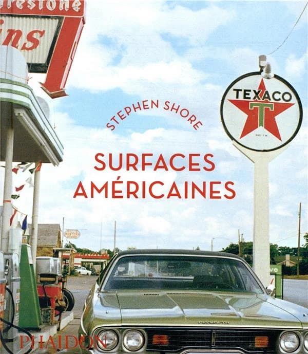 Surfaces américaines (Éd. révisée et augmentée) [photographies de] Stephen Shore
