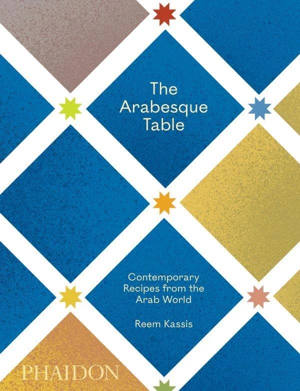The arabesque table ; contemporary recipes from the arab world