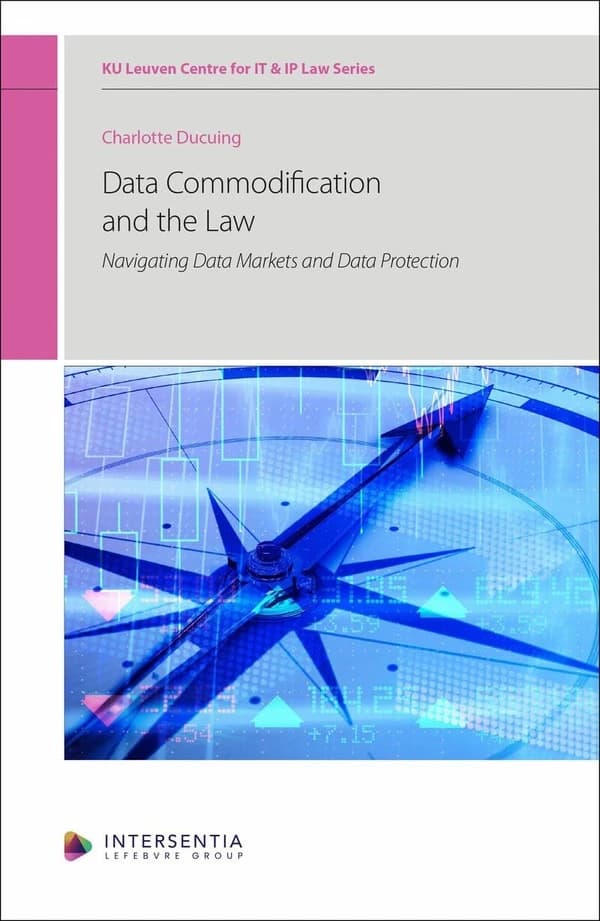 Data commodification and the law : navigating data markets and data protection