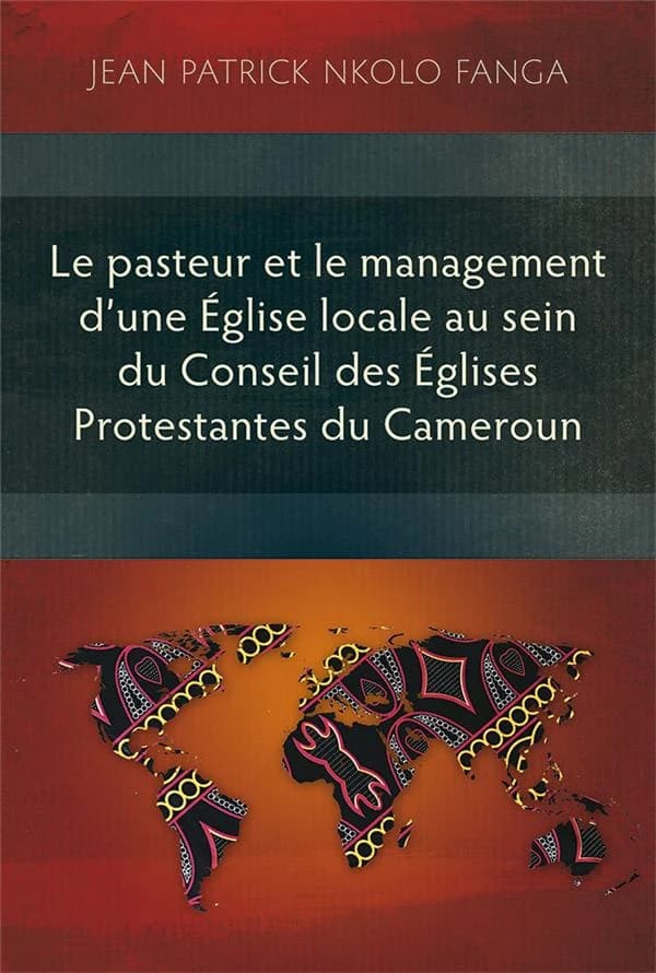 Le pasteur et le management d'une Église locale au sein du Conseil des Églises Protestantes du Camer