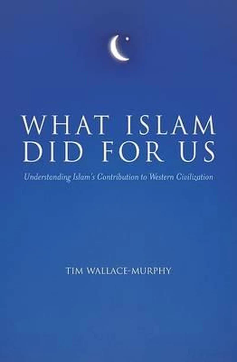 WHAT ISLAM DID FOR US