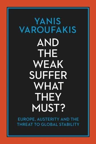 AND THE WEAK SUFFER WHAT THEY MUST