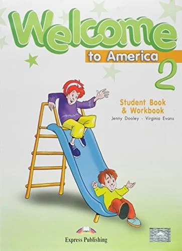 WELCOME TO AMERICA 2 STUDENT BOOK & WORKBOOK