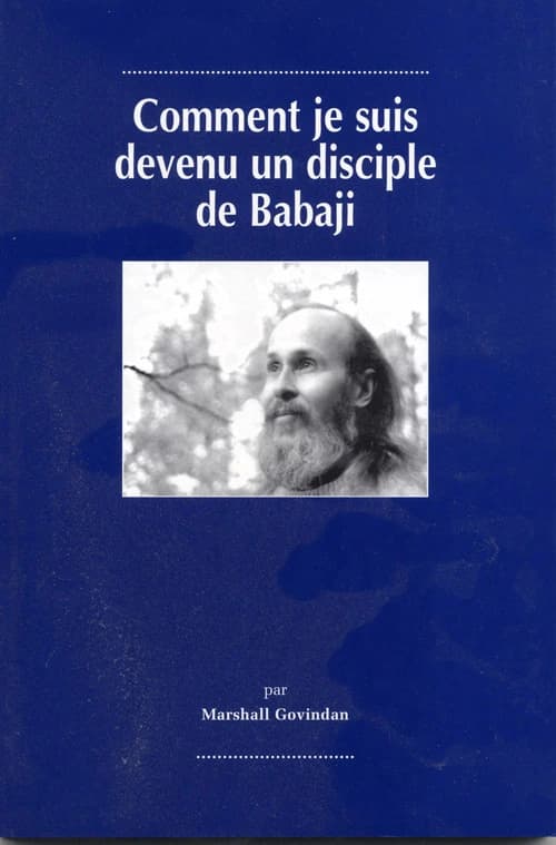 Comment je suis devenu disciple de babaji