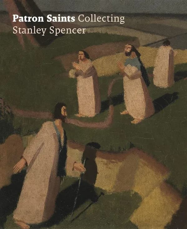 Patron Saints : Collecting Stanley Spencer