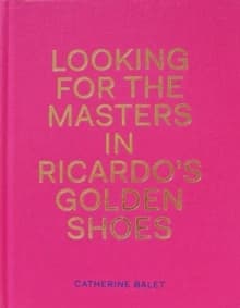Looking For The Masters In Ricardo's Golden Shoes