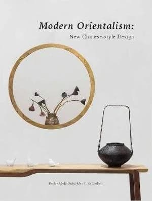 Modern Orientalism : New Chinese-Style Design