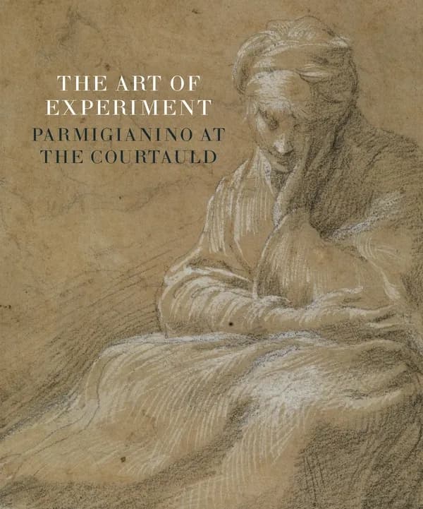 The art of experiment : Parmigianino at the Courtauld : [exhibition, London, the Courtauld gallery, 5 March-5 June 2022]