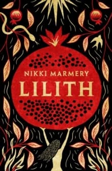 Lilith : The Heroine Women Have Waited Six Thousand Years For