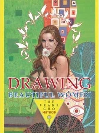 Drawing ; beautiful women ; the Franck Cho method