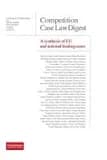 Competition Case Law Digest : A Synthesis of EU and National Leading Cases