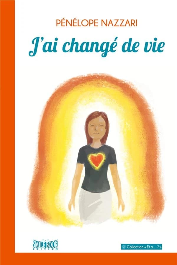 J'ai changé de vie : mode de vie, alimentation, santé, écologie, travail, conscience, énergétique, place dans le monde... (2e éd.) Pénélope Nazzari ; [illustré par Anne Rouvin]