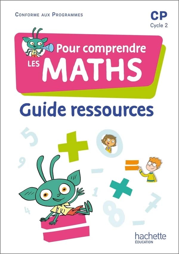 Pour comprendre les maths : CP ; guide ressources