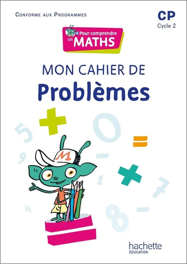 Pour comprendre les maths : CP ; mon cahier de problèmes