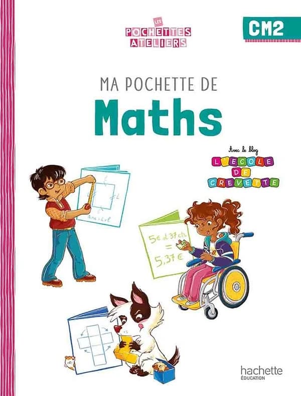 Ma pochette de maths ; CM2 ; pochette élève