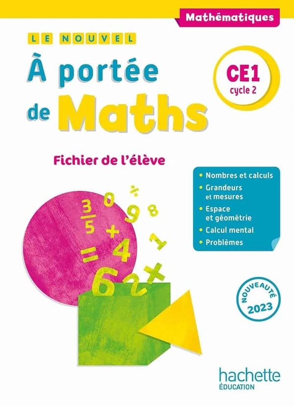Le nouvel à portée de maths : CE1 ; fichier de l'élève (édition 2023)