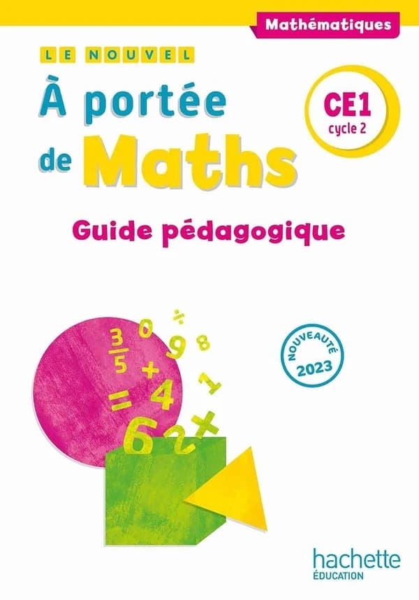 Le nouvel à portée de maths : CE1 ; guide pédagogique